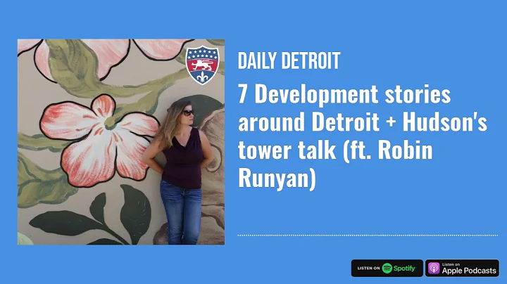 7 Development stories around Detroit + Hudson's to...