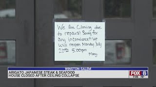 Arigato Japanese Steak & Seafood House closed after ceiling collapse