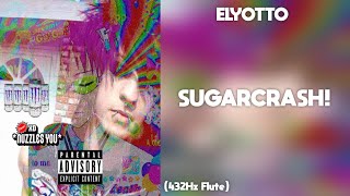 ElyOtto - SugarCrash! (432Hz)