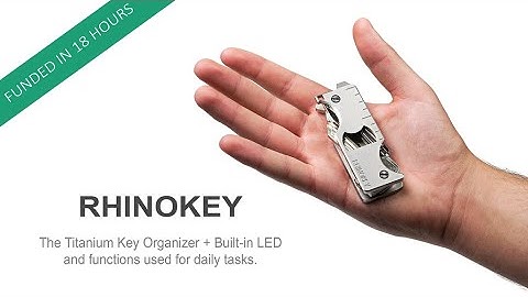 Now On Kickstarter: RHINOKEY | Titanium Versatile EDC Key Organizer with LED