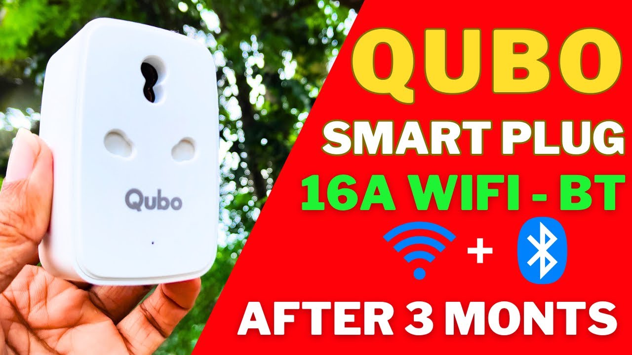 qubo-16a-wifi-bt-smart-plug-qubo-smart-plug-review-after-3-month