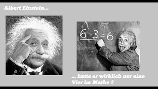 Hatte Einstein NE 4 in Mathe?