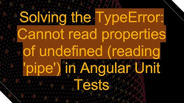Solving the TypeError: Cannot read properties of undefined (reading 