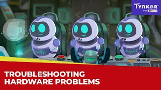 troubleshooting hardware problems | all about computers | tynker