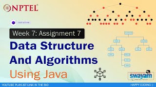 Data Structure and Algorithms using Java Assignment 7 NPTEL Solution | 2023