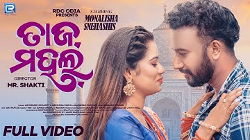 TAJ MAHAL | 2025 SAMBALPURI SONG | ARCHANA PADHI | ASHIRBAD| FULL VIDEO SONG | SNEHASHIS & MONALISHA