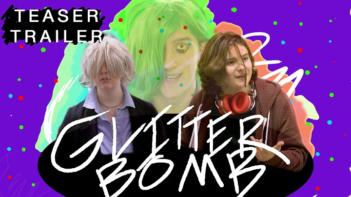 GLITTERBOMB | Teaser Trailer