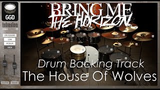 Bring Me The Horizon - The House Of Wolves (Drum Backing Track) Drums Only MIDI