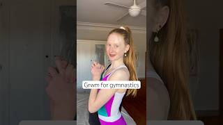 Grwm For Gymnastics