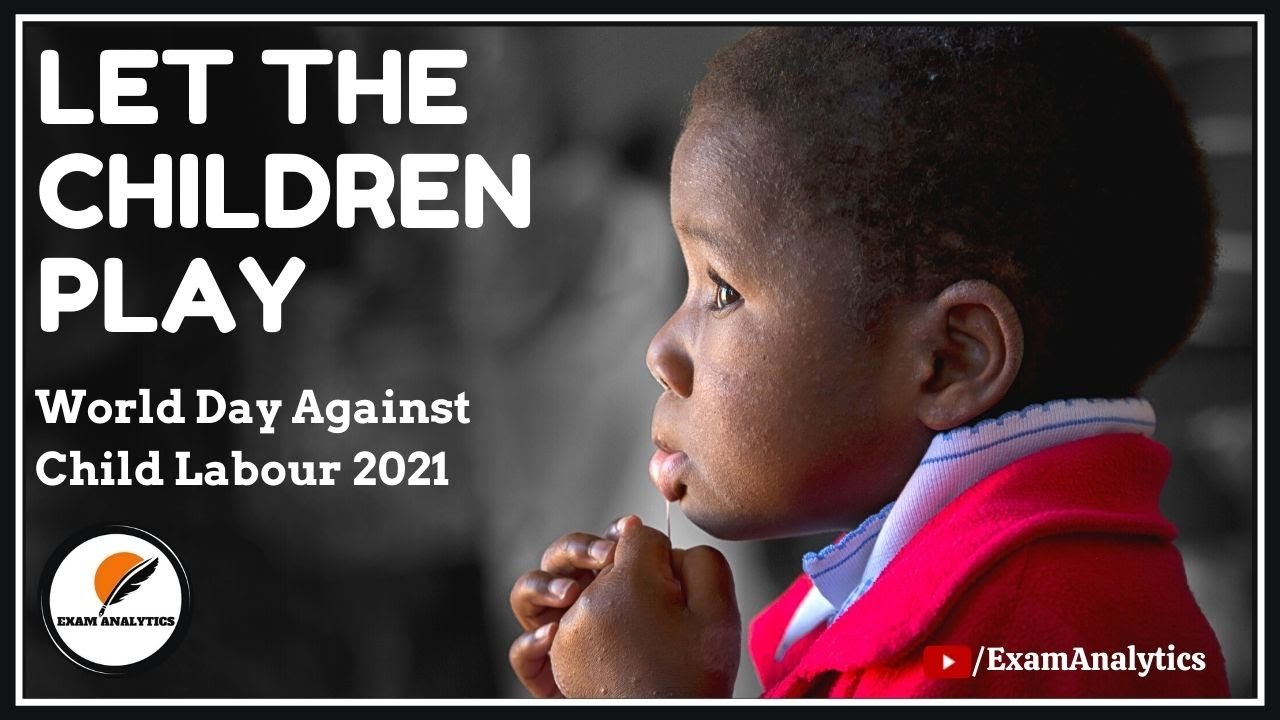 World Day Against Child Labour 2021 - Significance, Theme and Important Facts about This Social Evil