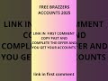 FREE BRAZZERS ACCOUNTS 2025 