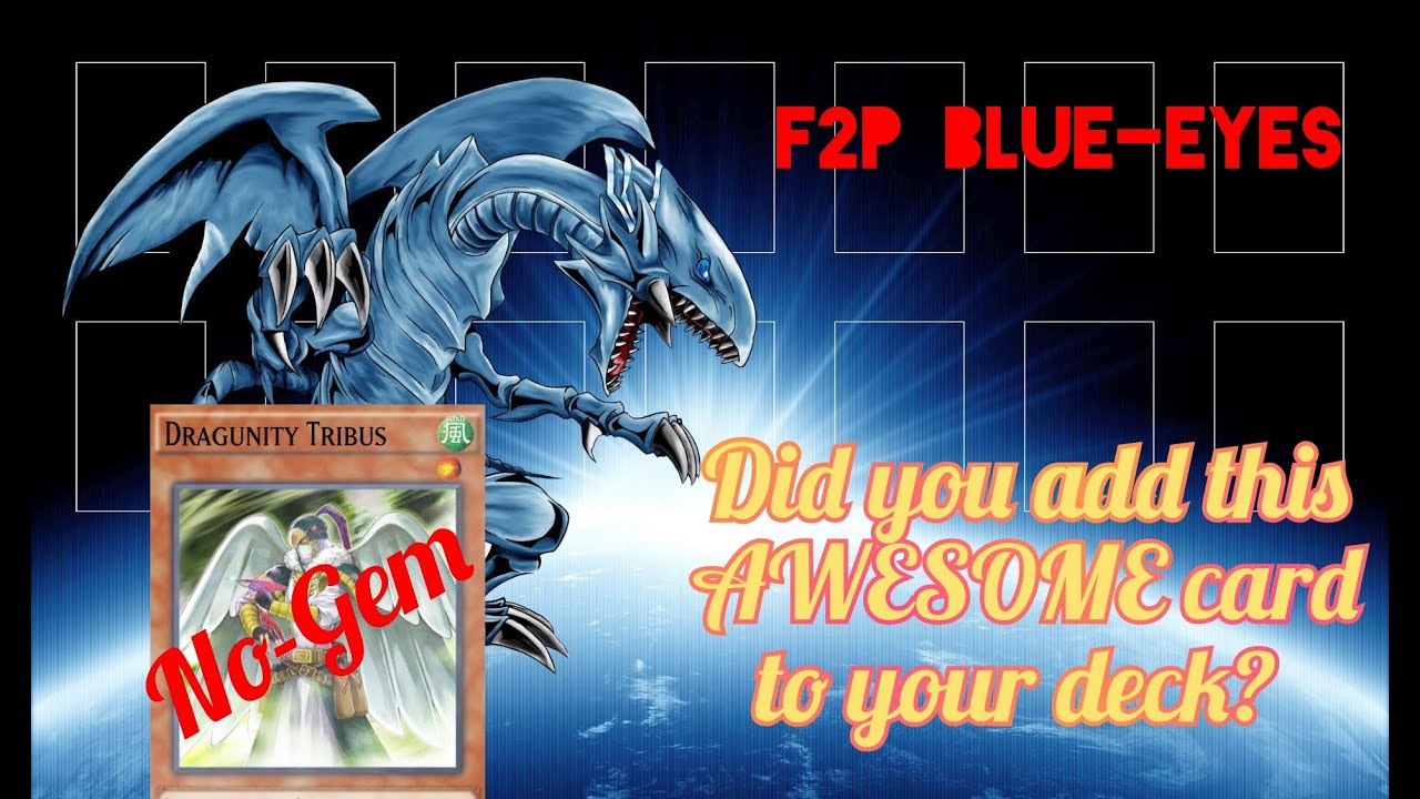 Awesome nogem card for F2P Blue eyes players? Dragunity Tribus