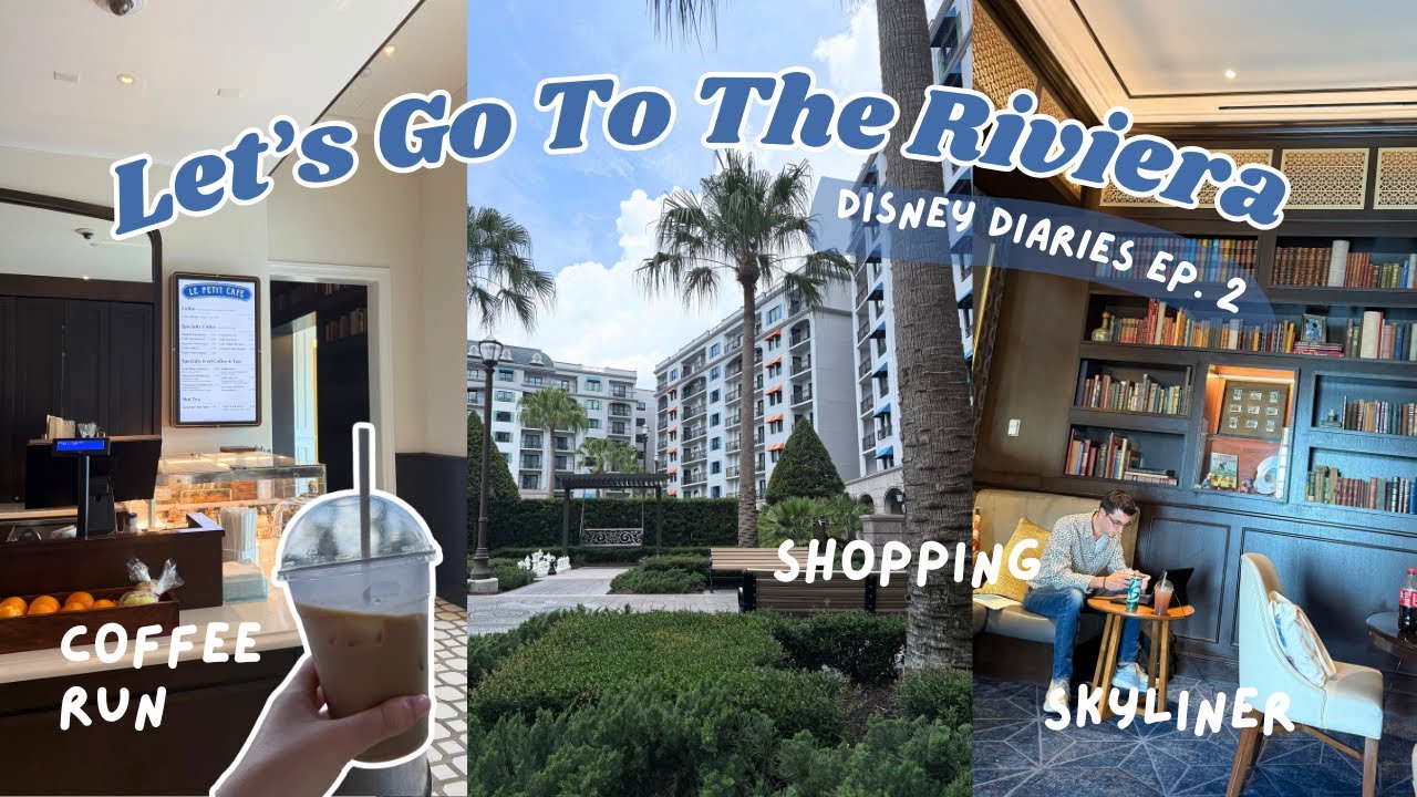 the disney diaries ep. 2 | a trip to the riviera