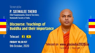 Dhamma Discourse on Teachings of Buddha and their Importance by Ven. Bhante P Seewalee Thero