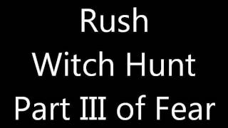 Rush-Witch Hunt (Part III of Fear) (Lyrics)