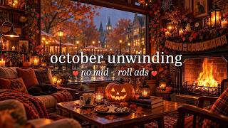 (NO MID-ROLL ADS) Cozy, Cozy Calm Autumn Small Town  🍂 Spooky October Jazz for Unwinding