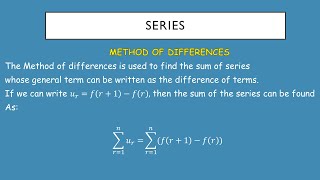METHOD OF DIFFERENCES TO FIND AN EXPRESSION FOR A SEIRES IN TERMS OF N|SEQUENCE AND SERIES