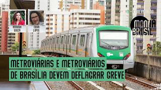 Metroviárias e metroviários de Brasília devem deflagrar greve por condições ultrajantes de trabalho