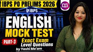 IBPS PO Prelims 2026 | IBPS PO English Mock Test 3 | Exact Exam Level Questions | By Yashi Ma’am