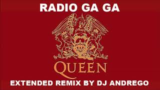 Queen - Radio Ga Ga (Extended Remix By DJ Andrego)