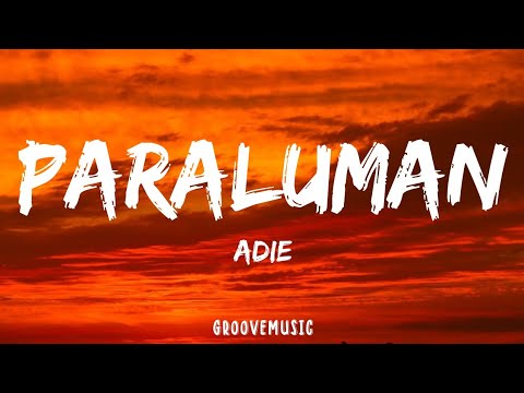 Adie   Paraluman Lyrics