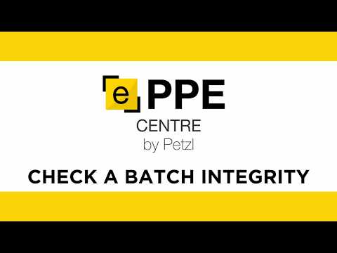 Petzl ePPEcentre - Check a batch integrity