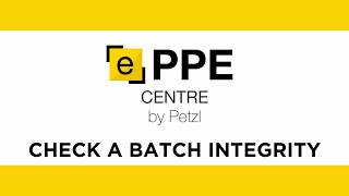 Petzl ePPEcentre - Check a batch integrity screenshot 2