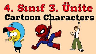 4. Sınıf İngilizce 3. Ünite  Kelimeleri Ve Konu Anlatımı (Cartoon Characters)