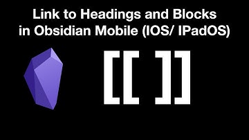 Link to Headings and Blocks in Obsidian Mobile (IOS/ IPadOS)
