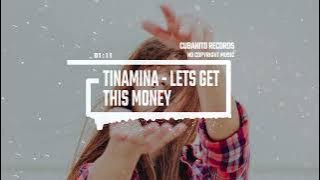 TINAMINA - Lets Get This Money [No CopyrightTrap Music] Hip-Hop