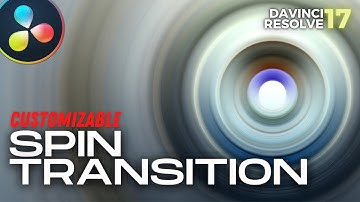 ULTIMATE CUSTOMIZABLE SMOOTH SPIN TRANSITION - Easy Tutorial - Davinci Resolve 17