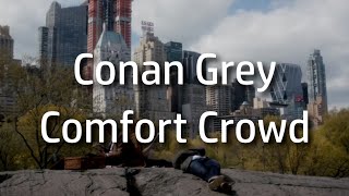 Conan Gray | Comfort Crowd {lyrics}