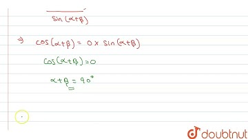 If cot (alpha + beta) = 0, then sin (alpha + 2 beta) is equal to | 12 | NTA JEE MOCK TEST 29 | M...