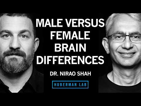 Male vs. Female Brain Differences & How They Arise From Genes & Hormones | Dr. Nirao Shah thumbnail