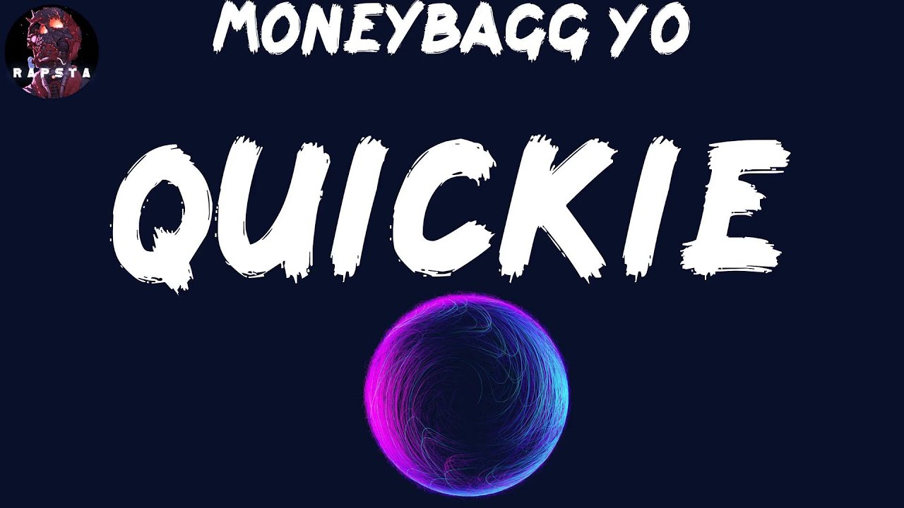 Moneybagg Yo - Quickie (Lyrics)