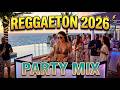 Reggaeton Party Mix 2026🔥EDM &amp;LatinoPop Dance Hits That Make You Dance🌴