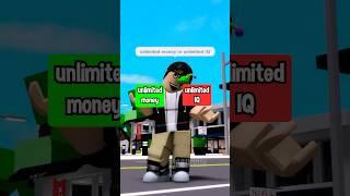 UNLIMITED IQ OR UNLIMITED MONEY IN ROBLOX! #shorts screenshot 4