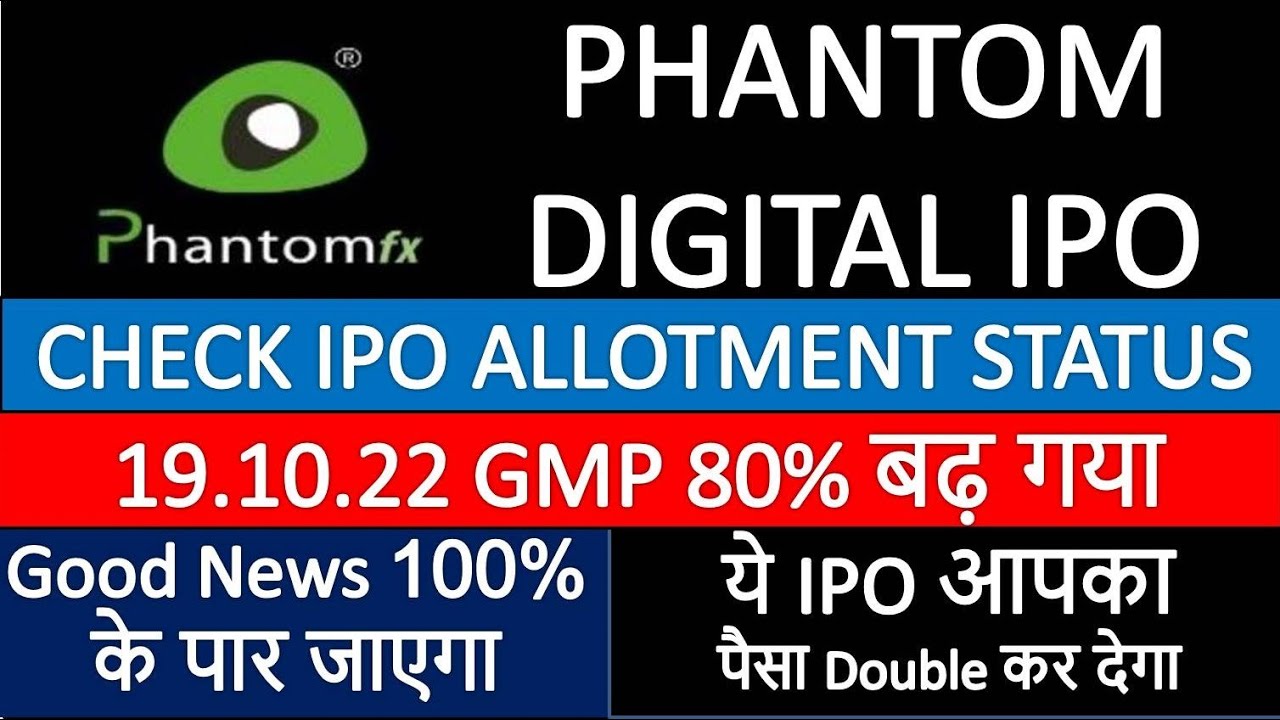 Phantom Digital IPO Allotment Status | Phantom Digital Effect IPO GMP |Phantom Digital IPO GMP Today