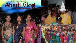 Priti Hembrom Shadi Vlog by Sonaki Hembrom