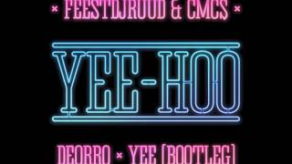 Video thumbnail of "FeestDJRuud & CMC$ - Yee Hoo"