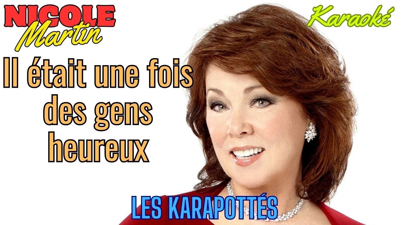 Nicole Martin Il était une fois des gens heureux (Karaoké) - YouTube Music