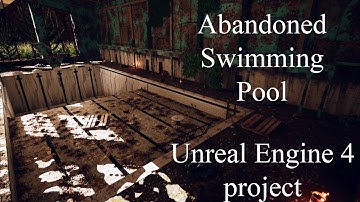 Abandoned swimming pool *Unreal Engine 4 project*