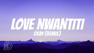 CKay, ElGrandeToto - Love Nwantiti (Lyrics)