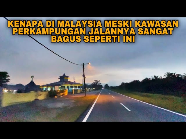 KENAPA DI MALAYSIA MESKI KAWASAN PERKAMPUNGAN JALANNYA SANGAT BAGUS SEPERTI INI class=