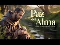 Musica Franciscana: Instrumental para la Paz del Alma 🎶