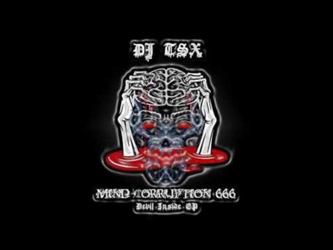 DJ TSX — DJ TSX - Oppression - Mind Corruption 666