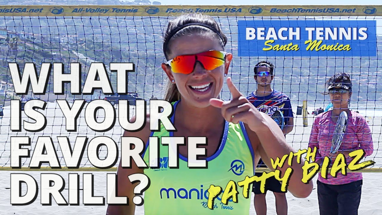 Patty Diaz - What's Your Favorite Drill? - Beach Tennis