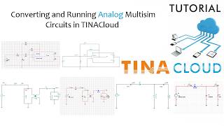 Converting and Running Analog Multisim Circuits in TINACloud