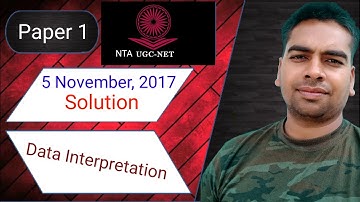 5 November 2017 | Data Interpretation | Zero Square | NTA UGC Net Paper 1 PYQ Solved