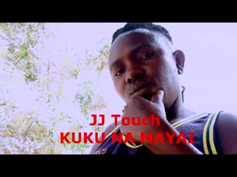 JJ Touch Song Kuku Na Mayai